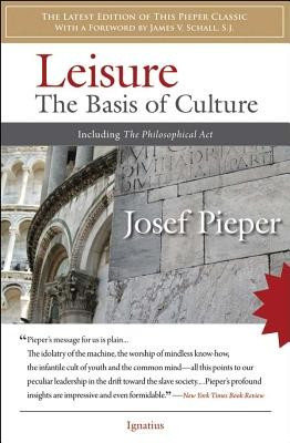 Leisure: The Basis of Culture: Including the Philosophical ACT foto