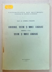 GEOECOLOGIE , SISTEME SI MODELE GEOGRAFICE , PARTEA A II -A : SISTEME SI MODELE GEOGRAFICE de LUDMILA PANAITE , 1979 , DEDICATIE *