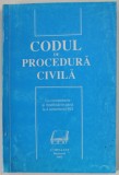 CODUL DE PROCEDURA CIVILA , CU MODIFICARILE SI COMPLETARILE PANA LA 4 OCTOMBRIE , 1993