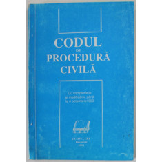CODUL DE PROCEDURA CIVILA , CU MODIFICARILE SI COMPLETARILE PANA LA 4 OCTOMBRIE , 1993