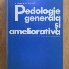 N. Oanea, Gh. Rogobete - Pedologie generala si ameliorativa