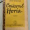 Liviu Rebreanu - Craisorul Horia - 1944 editura Georgescu Delafras