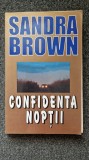 CONFIDENTA NOPTII - Sandra Brown