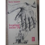 KREMLINUL ANILOR &#039;20-BORIS BAJANOV-259419