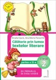 Cumpara ieftin Calatorie prin lumea textelor literare. Din manualul de limba romana. Clasa 2. Partea a II-a. Varianta A/Amalia Epure, Ana-Maria Paraschiv, Elicart