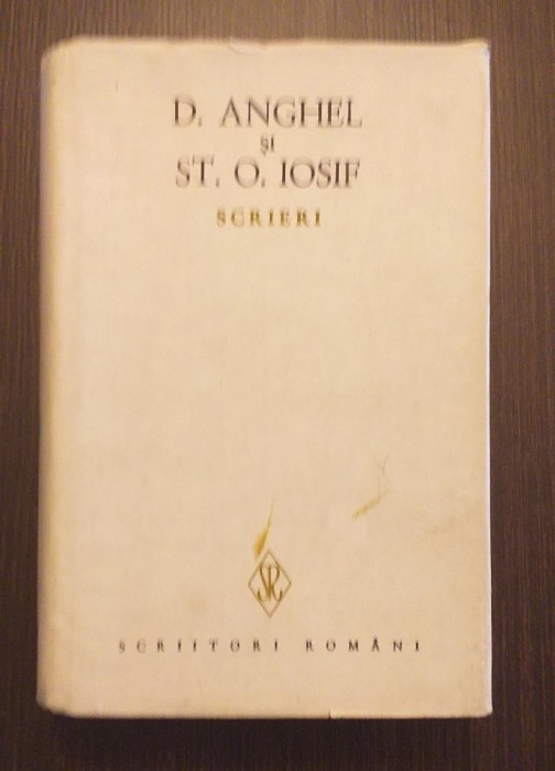 SCRIERI - VOL II - D. ANGHEL, ST. O. IOSIF