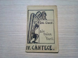 DIN TAINA VIETII - IV Cantece - Eug. Ciuchi - Tipografia Rahova, 1935, 102 p., Alta editura