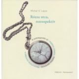 R&oacute;zsa utca, rertospekt&iacute;v - Mohaiv. Lajos