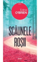 Scaunele rosii - Edna O'Brien, Nemira