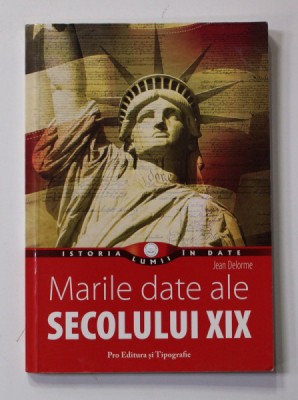 MARILE DATE ALE SECOLUUI XX de JEAN DELORME , 2009 foto