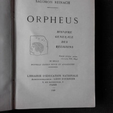 ORPHEUS, HISTOIRE GENERALE DES RELIGIONS - SOLOMON REINACH (CARTE IN LIMBA FRANCEZA)