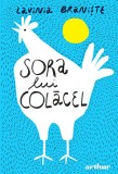 Cumpara ieftin Sora lui Colăcel - Lavinia Braniște