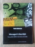 Florin Dobrescu (dedicație) - Mesagerii Libertății. Parașutările NATO &icirc;n Rom&acirc;nia comunistă