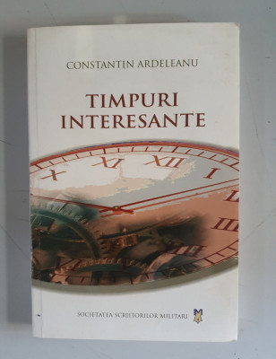 Constantin Ardeleanu - Timpuri interesante foto