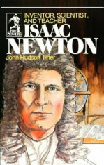 Isaac Newton (Sowers Series), Paperback/John Hudson Tiner foto