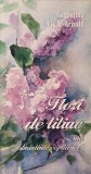 FLORI DE LILIAC SAU AMINTIRILE COPILARIEI-AUGUSTINA VISAN-ARNOLD-240008