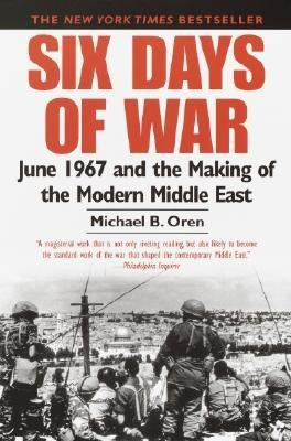 Six Days of War: June 1967 and the Making of the Modern Middle East foto