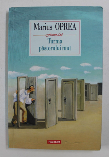 TURMA PASTORULUI MUT de MARIUS OPREA , 2016,