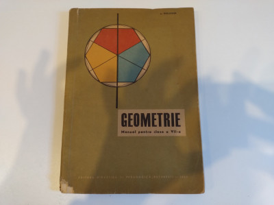 Geometrie. Manual de clasa a VII-a. 1967. A. Hollinger foto