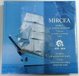 MIRCEA , SIMBOL AL MARINEI ROMANE , 75 DE ANI PE MARILE SI OCEANELE LUMII , 1939 -2014 , ALBUM ILUSTRAT , CU TIMBRE TEMATICE , TEXT IN ROMANA SI ENGLE