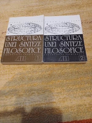 Tudor Cătineanu - Structura unei sinteze filosofice, vol. I și II foto