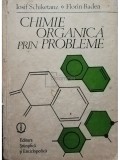 Iosif Schiketanz - Chimie organica prin probleme (Editia: 1989)