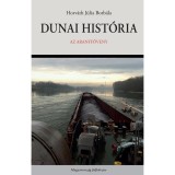 Dunai hist&oacute;ria. Az Aranyf&ouml;veny - Horv&aacute;th J&uacute;lia Borb&aacute;la