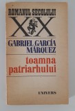 Gabriel Garcia Marquez Toamna patriarhului