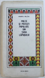 POEZII SI POVESTI POPULARE DIN TARA LAPUSULUI de PAMFIL BILTIU , 1990 CONTINE DEDICATIA AUTORULUI CATRE DOMNUL ROMULUS VULCANESCU