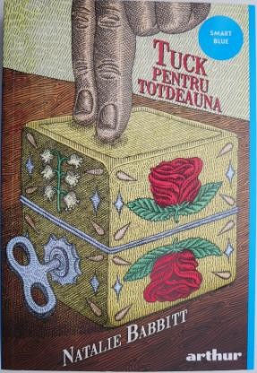 Tuck pentru totdeauna &ndash; Natalie Babbitt