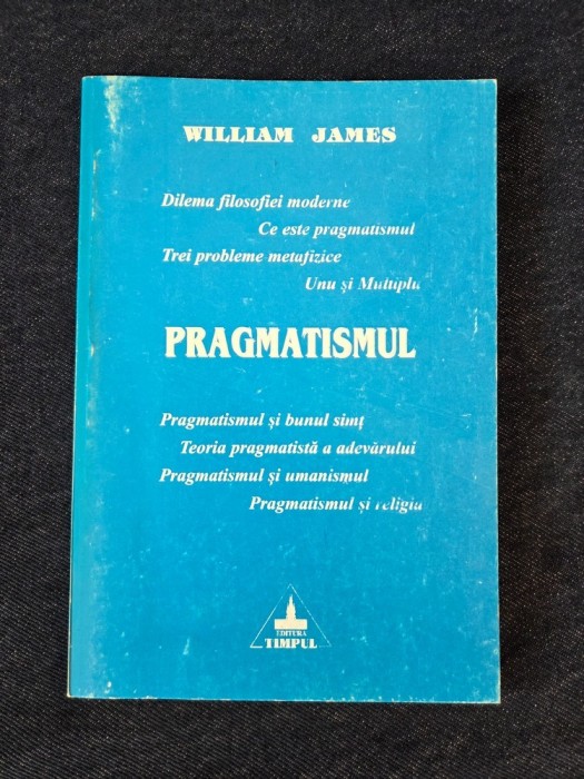 Pragmatismul &ndash; William James