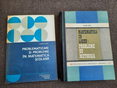 EUGEN RUSU PROBLEME DE METODICA/PROBLEMATIZARE SI PROBLEME IN MATEMATICA foto