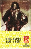 Gloria Gaynor - I Have A Right, Caseta audio