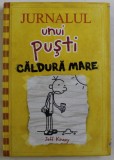 JURNALUL UNUI PUSTI, CALDURA MARE de JEFF KINNEY, VOL IV , 2011