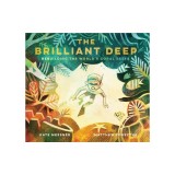The Brilliant Deep: Rebuilding the World's Coral Reefs