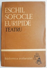 Teatru (Persii, Antigona, Troienele) &ndash; Eschil Sofocle Euripide (coperta putin uzata)