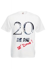 TRICOU PERSONALIZAT MESAJ 20 ANI DONE, cadou haios foto