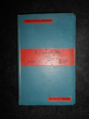 Victor Glachant - Xenophon (Extraits) avec notice, analyses, index et notes 1895 foto