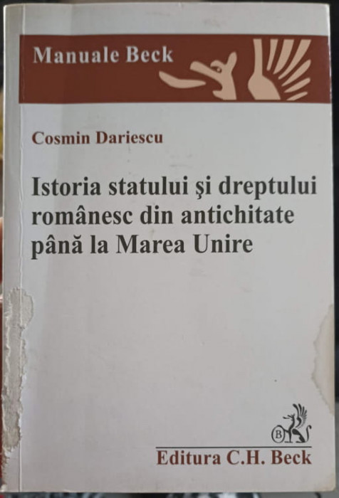 ISTORIA STATULUI SI DREPTULUI ROMANESC DIN ANTICHITATE PANA LA MAREA UNIRE-COSMIN DARIESCU