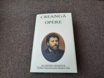 Ion Creanga - Opere (Academia Romana) EDITIE DE LUX 2014 foto