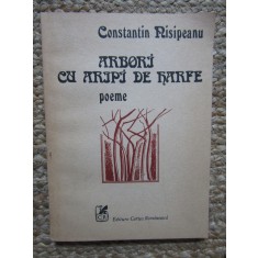 ARBORI CU ARIPI DE HARFE (POEME) - CONSTANTIN NISIPEANU CU DEDICATIE SI AUTOGRAF PENTRU POETUL VICTOR TULBURE