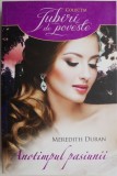 Anotimpul pasiunii &ndash; Meredith Duran