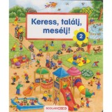 Keress, tal&aacute;lj, mes&eacute;lj! 2. - Susanne Gernh&auml;user