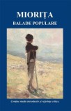 Miorița. Balade populare - ***