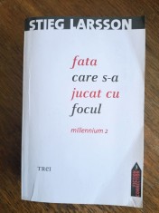Fata care s-a jucat cu focul - Stieg Larsson / R3P4S