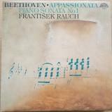 Disc Vinil Beethoven- Franti&scaron;ek Rauch - Appassionata / Piano Sonata Nos. 1-Supraphon Cat: 1111 3160