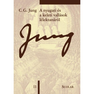 A nyugati &amp;eacute;s a keleti vall&amp;aacute;sok l&amp;eacute;lektan&amp;aacute;r&amp;oacute;l - 3. kiad&amp;aacute;s - (&amp;Ouml;M 11) - Carl Gustav Jung foto