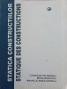 STATICA CONSTRUCTIILOR VOL.1 EDITIE BILINGVA ROMANA-FRANCEZA-CONSTANTIN AMARIEI, MIHAI BUDESCU, MIHAELA-ANC-227891