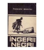 Francois Mauriac - Ingerii negri - 125136