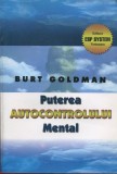 Burt Goldman - Puterea autocontrolului mental